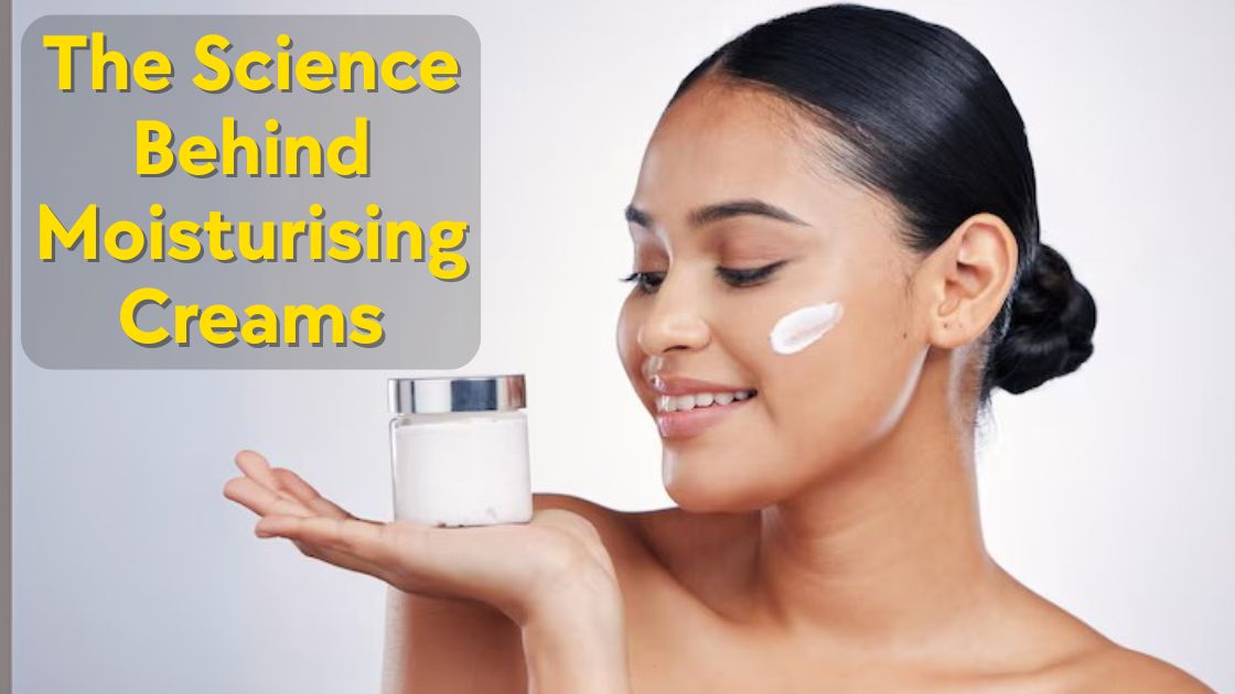 Beyond Hydration: The Science and Secrets of Moisturising Creams